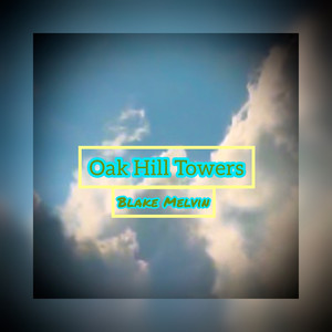 Oak Hill Towers (Explicit)