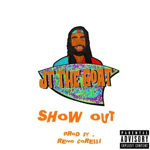 Show Out (Explicit)