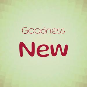 Goodness New