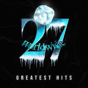 27 WORLDWIDE, Greatest Hits (Explicit)