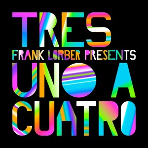 Uno A Cuatro feat. Frank Lorber