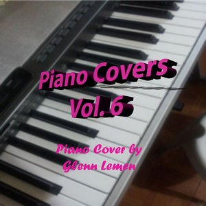 Piano Covers Volume 6