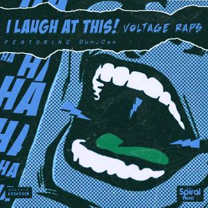 I laugh at this (feat. Dun_Can) [Explicit]