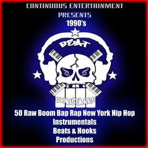 1990's Beat Monstarrs: 50 Raw Boom Bap Rap New York Hip Hop Instrumentals, Beats & Hooks