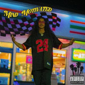 Mind Motivated (Explicit)