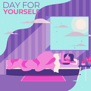 Day for Yourself (Relaxing Music for Spa, Massage, Relaxation, Sleep or Rest)