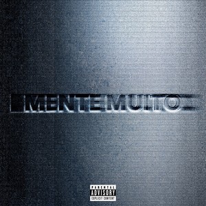 Mente Muito (Explicit)