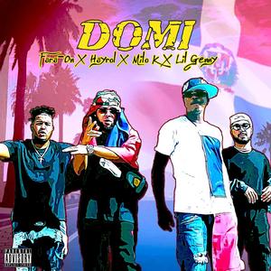 Domi (feat. Hayrol, Milo K & Lil Genny) [Explicit]