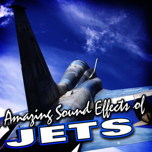 Amazing Sound Effects of Jets