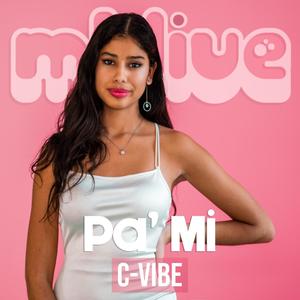 Pa' Mi (feat. C-vibe) (Live)