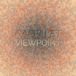 Capellet Viewpoint