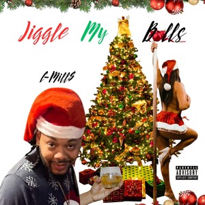 Jiggle My Balls (Explicit)