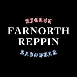 Farnorth reppin (feat. BIGUCE) [Explicit]