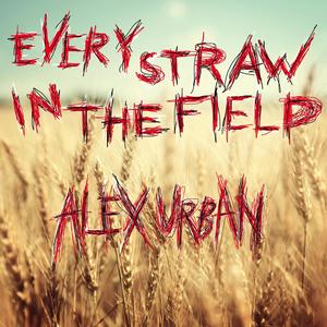 Every straw in the field (feat. Gabriel Brandes & Martin Svensson)