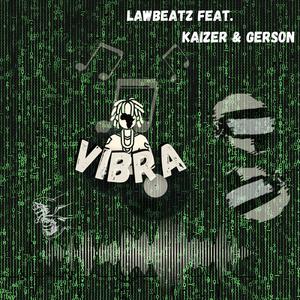 VIBRA (feat. Gerson & Kaizer)
