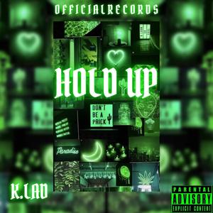 Hold Up (Explicit)