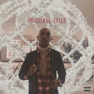 Christmas Trees (Explicit)