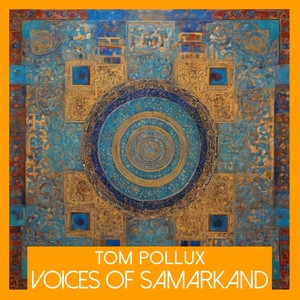 Voices of Samarkand (Original Mix)