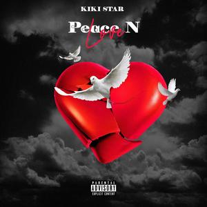 Peace N Love (Explicit)