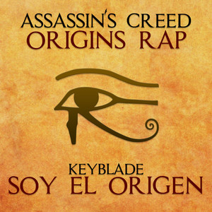 Soy el Origen (Assassin's Creed Origins Rap)
