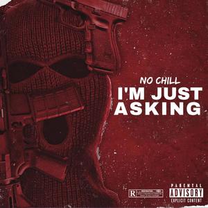 Im Just Asking (Explicit)