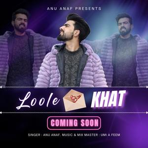 Loole khat (feat. Anu anaf)