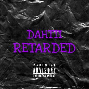 Retarded (Explicit)