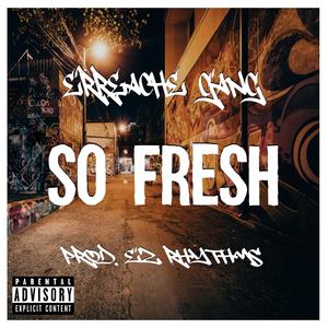 So Fresh (Explicit)