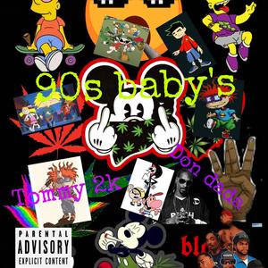 90s baby's (feat. Don dada) [Explicit]