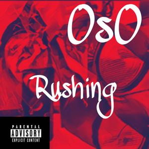 Rushing (Explicit)