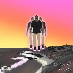 You Can Fly (Explicit)