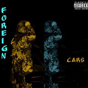 Foreign Cars (Explicit)