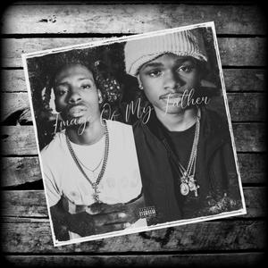 Image Of My Father (feat. ItssDae) (Explicit)