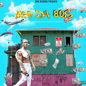 Like Da 80's (feat. Drew2Grimey) [Explicit]