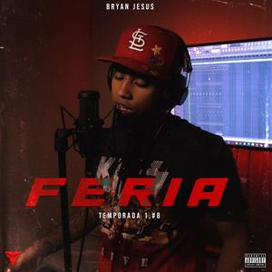 Ferria Temp.1 #8 (feat. Bryan Jesus & ON Beatz) [Explicit]