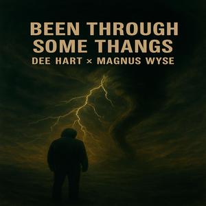 Been Through Some Thangs (feat. Magnus Wyse) (Explicit)