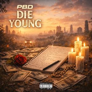 DIE YOUNG (Explicit)