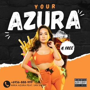 Your Azura(feat. Ian Sndrz) (Explicit)