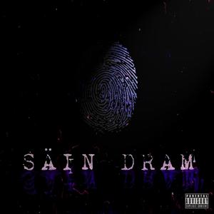 Säin Dram (Explicit)