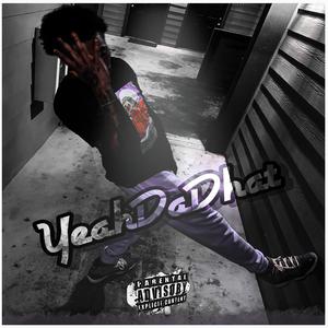 YeahDaDhat (Explicit)