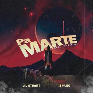 Pa Marte.(Ispano Ft. Lil Stuart)