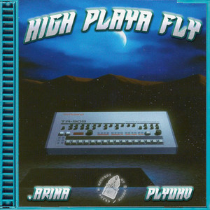 HIGH PLAYA FLY (Explicit)