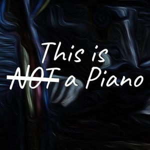 This is NOT a Piano