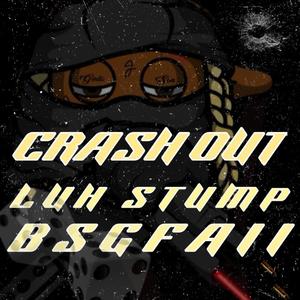 CRASH OUT (Explicit)