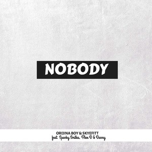 Nobody (Explicit)