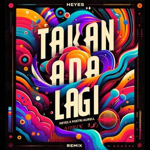 Takkan Ada Lagi (Remix)