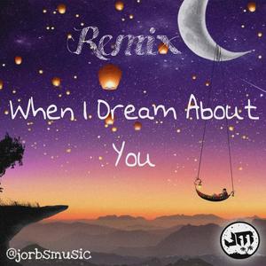 When I Dream About You (feat. Gracenote)