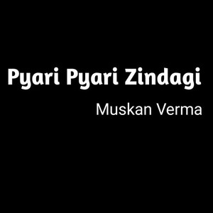 Pyari Pyari Zindagi