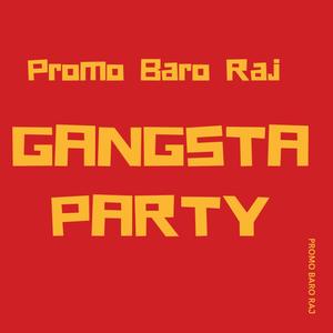 PROMO Gangsta Party (Explicit)