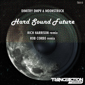 Hard Sound Future (Rob Corbo Remix)